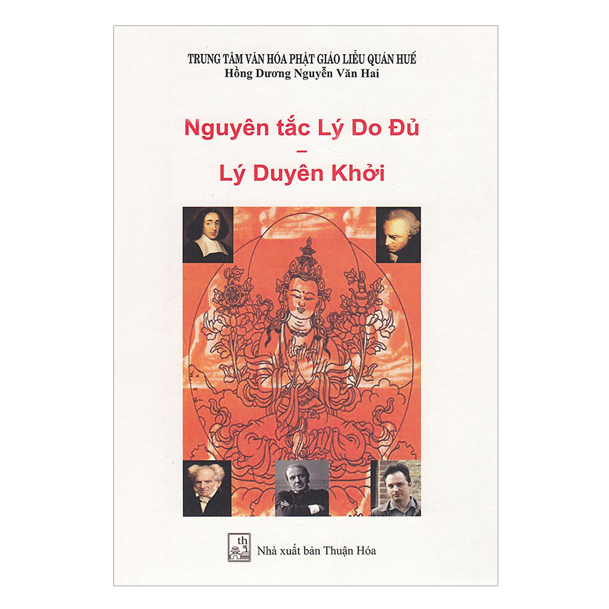 Nguyên Tắc Lý Do Đủ – Lý Duyên Khởi