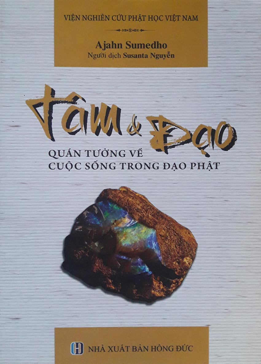 Tâm & Đạo – Quán tưởng về cuộc sống trong Đạo Phật