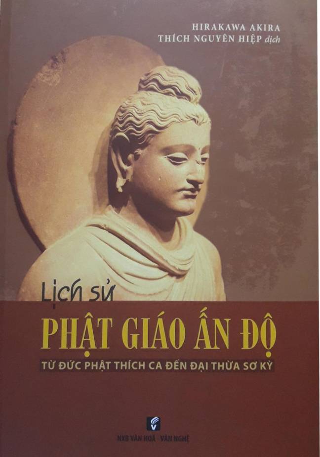 Lịch Sử Phật Giáo Ấn Độ Từ Đức Phật Thích Ca Đến Đại Thừa Sơ Kỳ